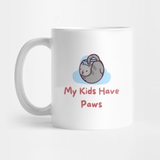 My Kids Have Paws Mug